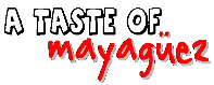 A taste of Mayag�ez
